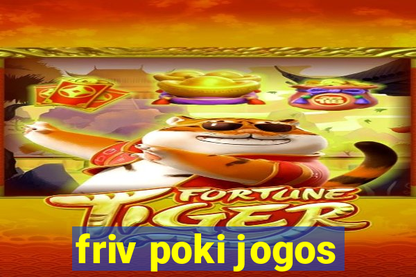 friv poki jogos